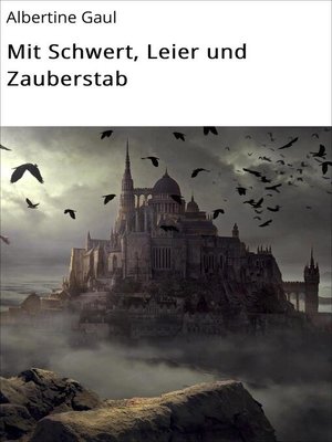 cover image of Mit Schwert, Leier und Zauberstab